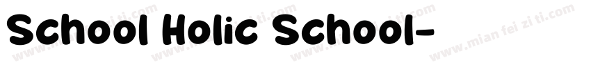 School Holic School字体转换